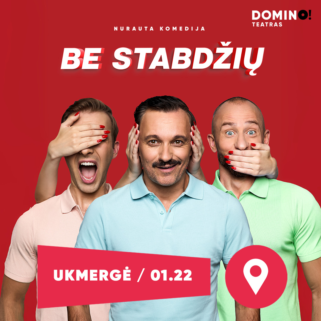 TEATRO KOMEDIJA „BE STABDŽIŲ”