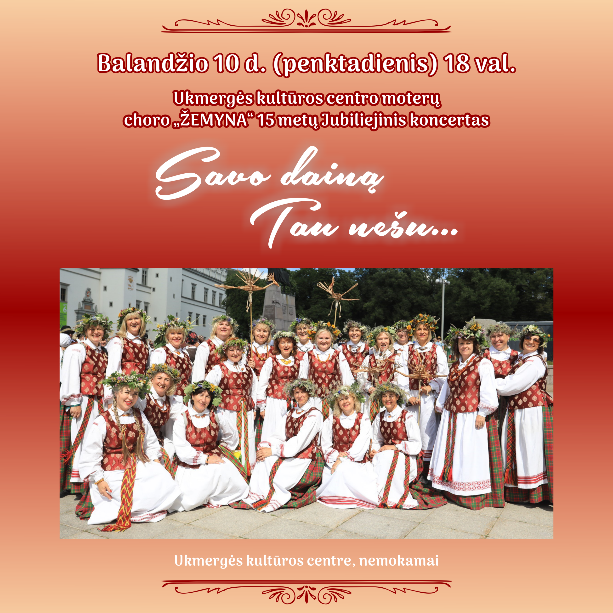 Žemynos koncerto kvadratas Savo dainą Tau nešu…