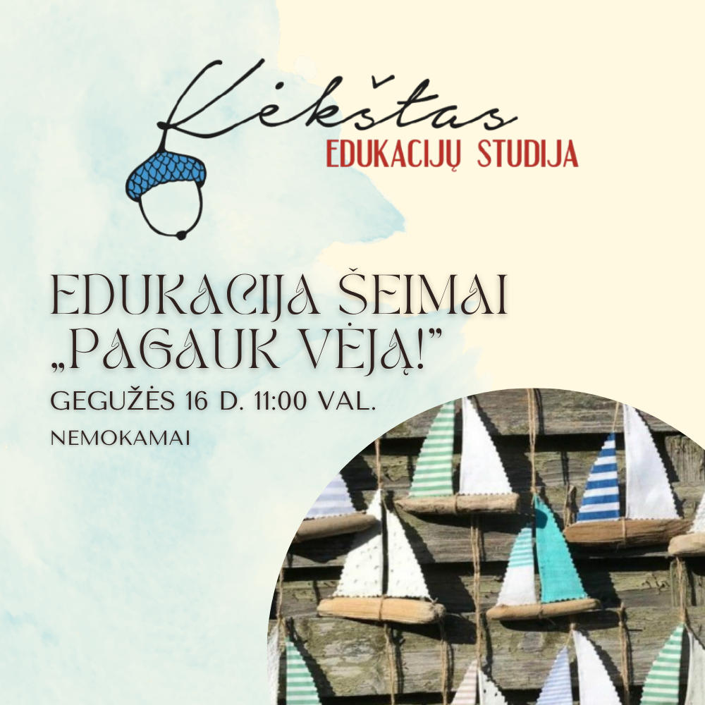 Edukacija šeimai „Pagauk vėją!”
