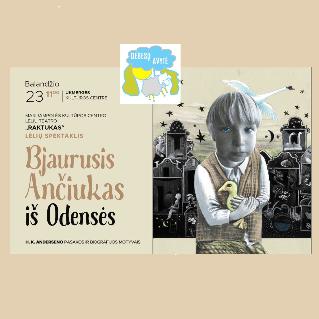 Marijampoles Anciukas KVADRATAS Spektaklis „Bjaurusis ančiukas iš Odensės“