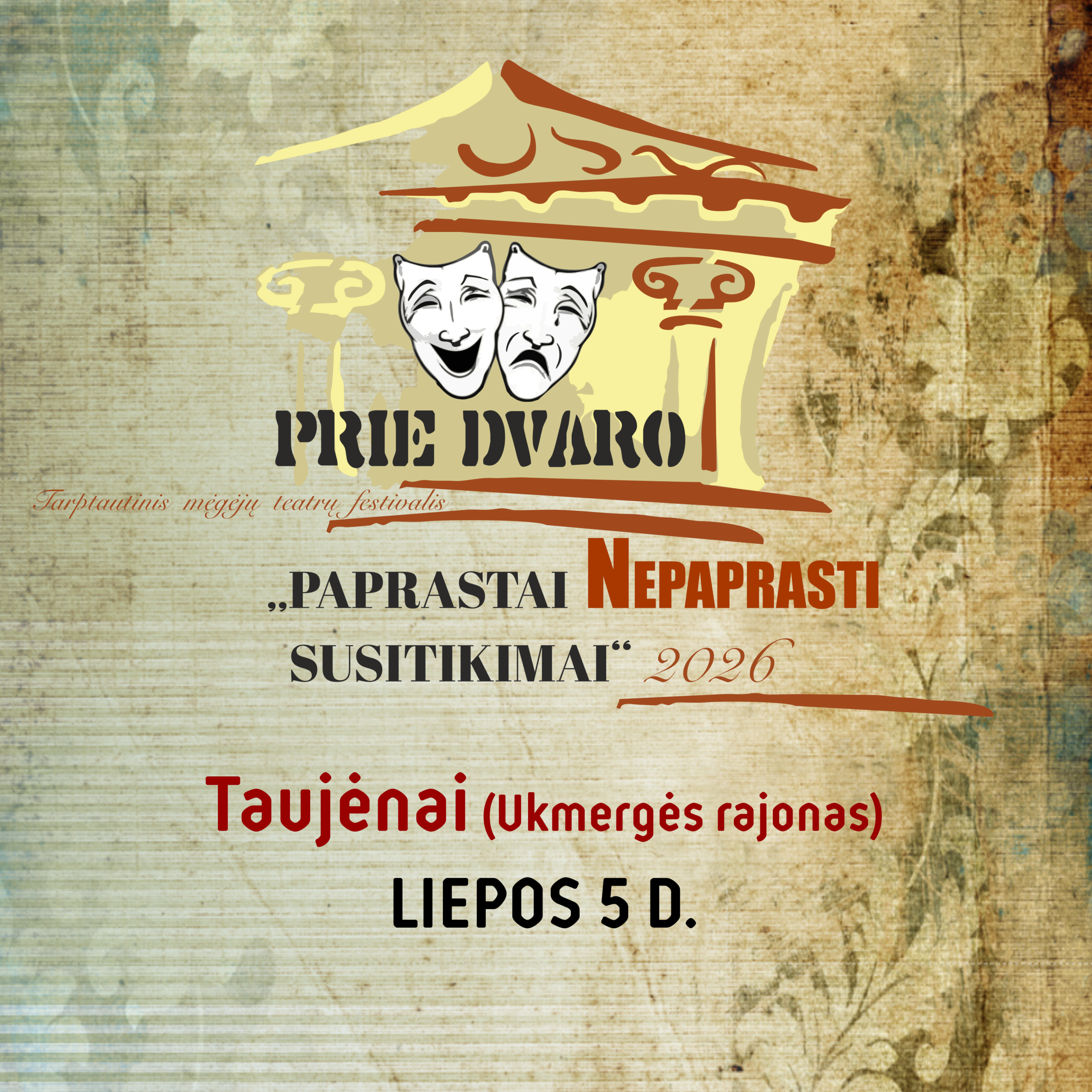 Paprastai nepaprasti 2026 KVADRATINIS 5d Paprastai nepaprasti susitikimai prie dvaro