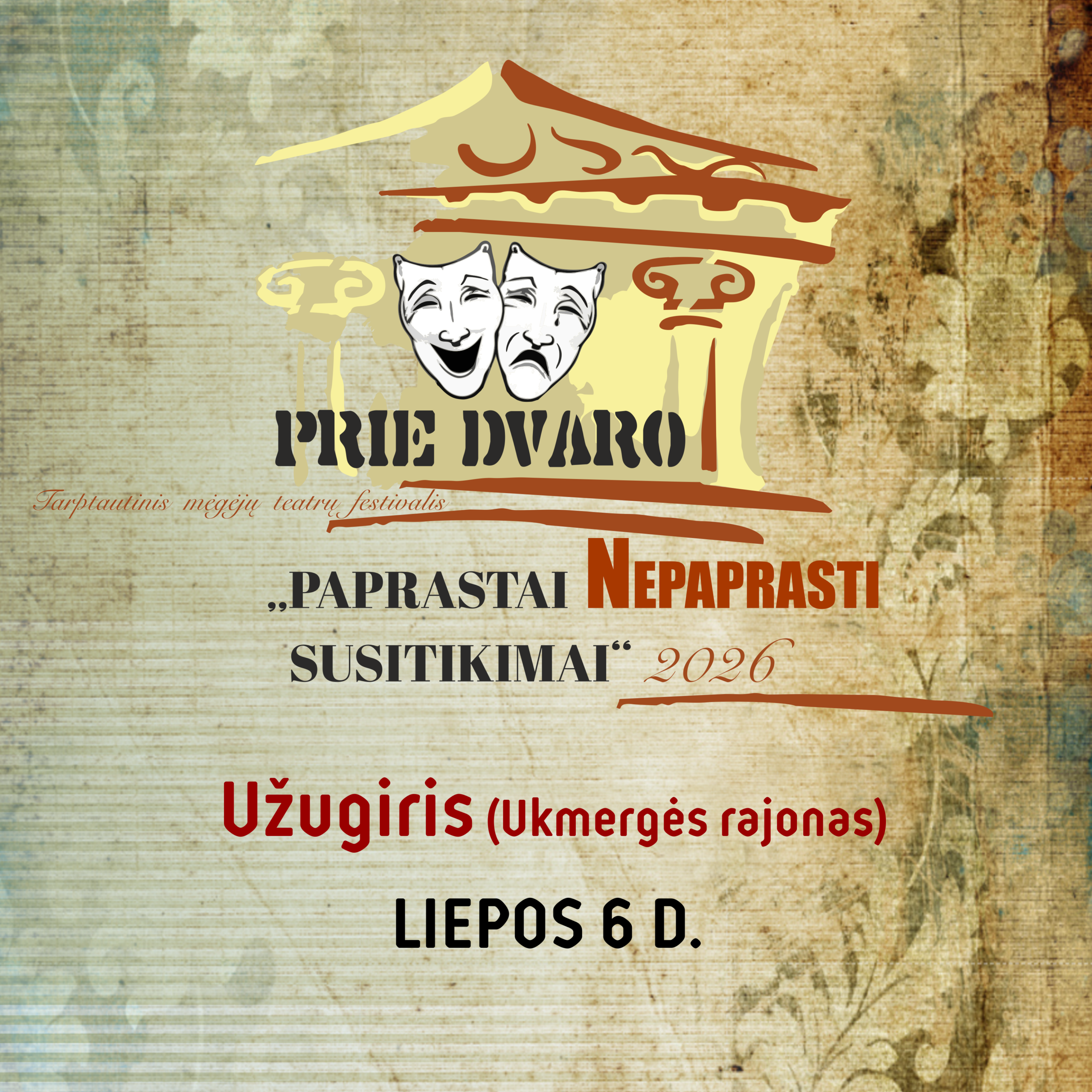 Paprastai nepaprasti 2026 KVADRATINIS 6d Paprastai nepaprasti susitikimai prie dvaro