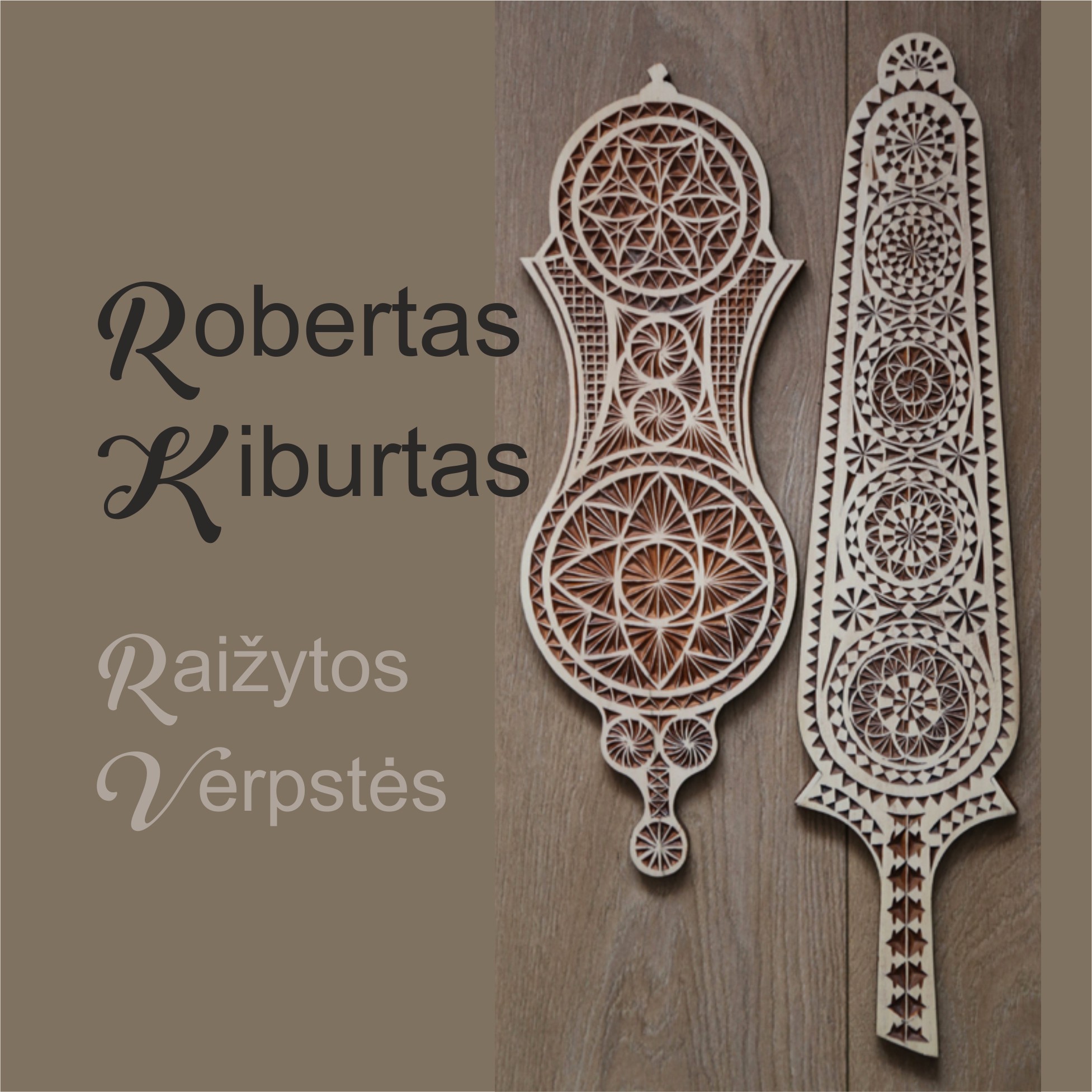 Paroda „Raižytos verpstės”