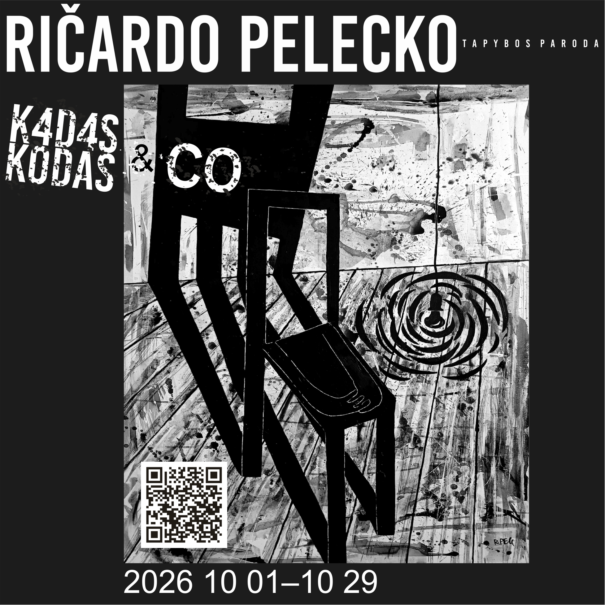 Ričardo Pelecko paroda „K4DAS KODAS & CO”